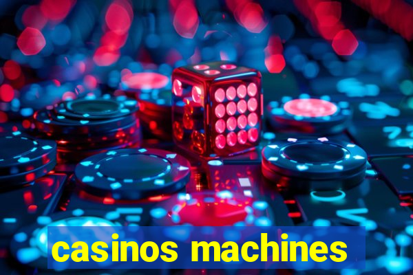 casinos machines