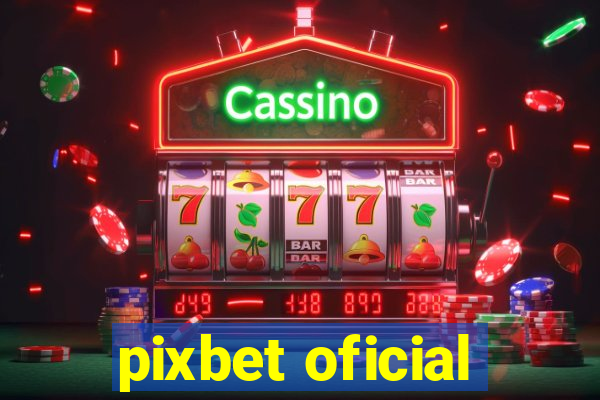 pixbet oficial