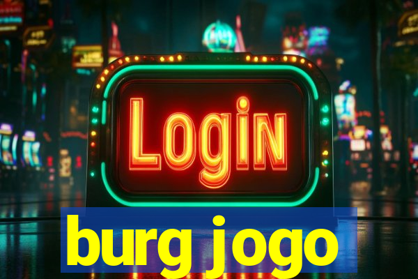 burg jogo