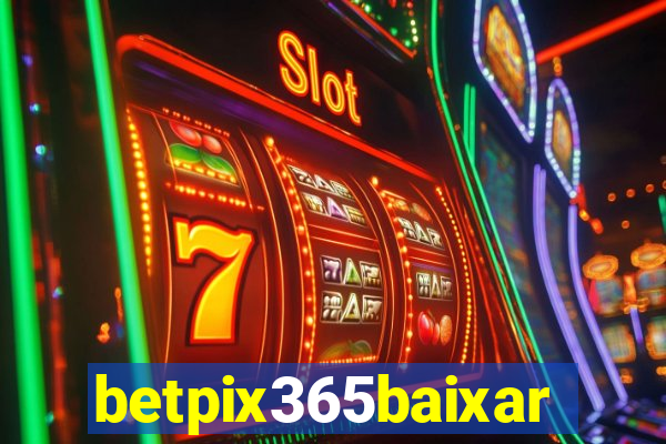 betpix365baixar