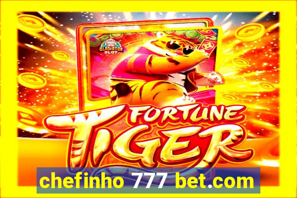 chefinho 777 bet.com