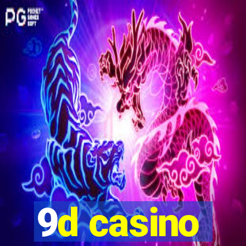 9d casino