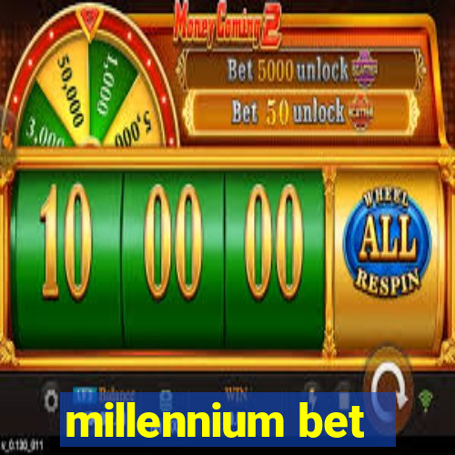 millennium bet