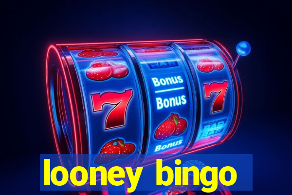 looney bingo