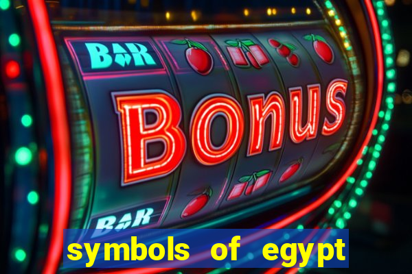 symbols of egypt slot demo