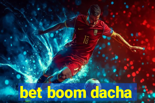 bet boom dacha