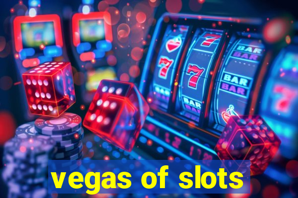 vegas of slots