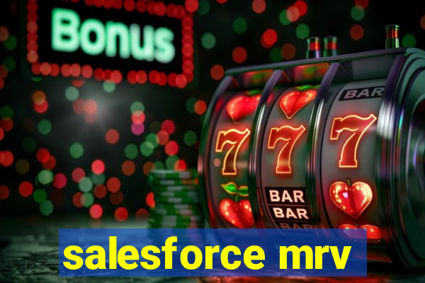 salesforce mrv