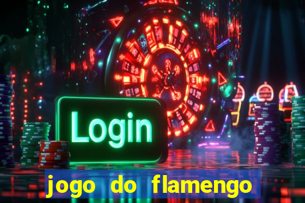 jogo do flamengo ao vivo multicanais