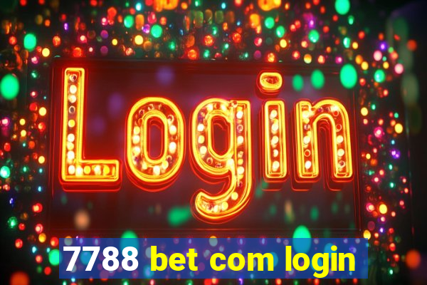 7788 bet com login