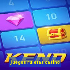 juegos ruletas casino