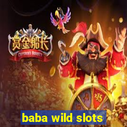 baba wild slots