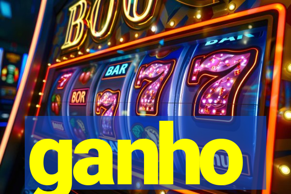 ganho