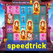 speedtrick