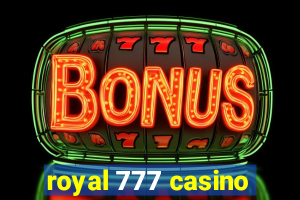 royal 777 casino