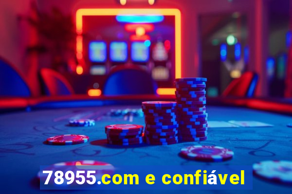 78955.com e confiável