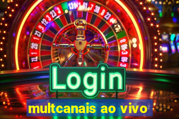 multcanais ao vivo