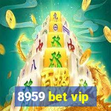 8959 bet vip