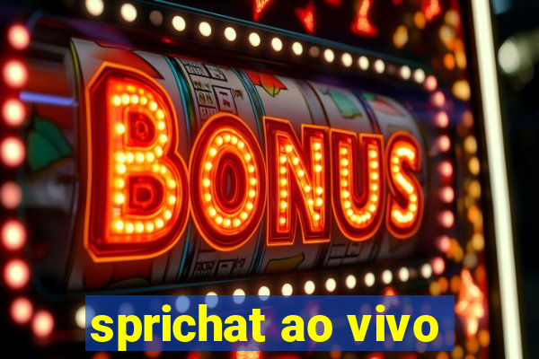 sprichat ao vivo