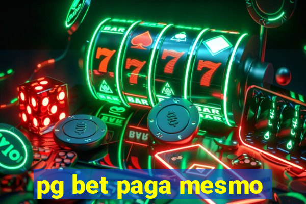 pg bet paga mesmo