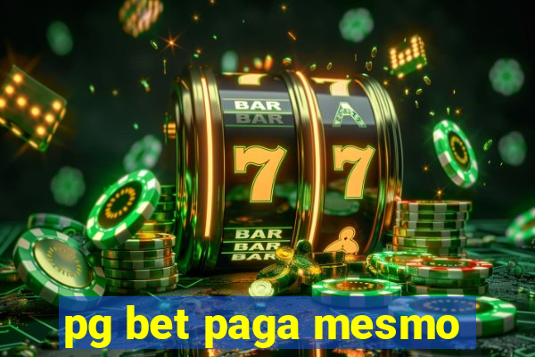 pg bet paga mesmo