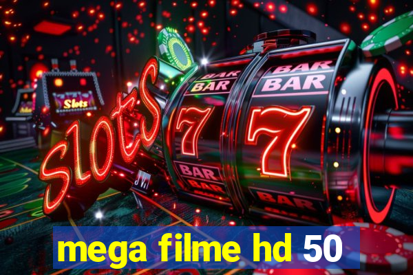 mega filme hd 50