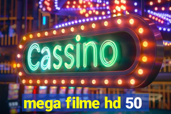 mega filme hd 50