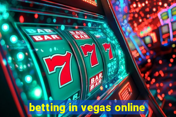 betting in vegas online