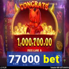 77000 bet