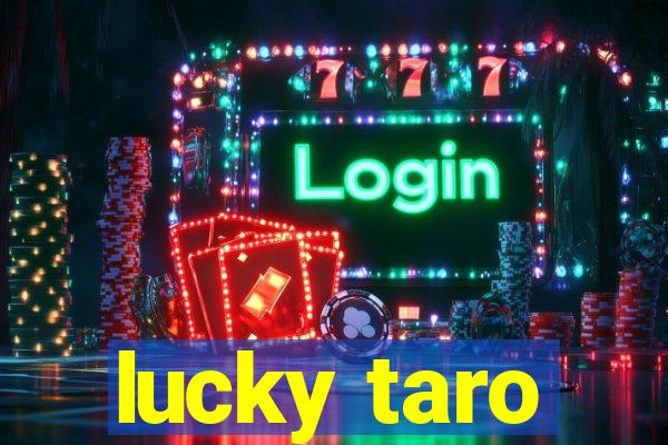 lucky taro