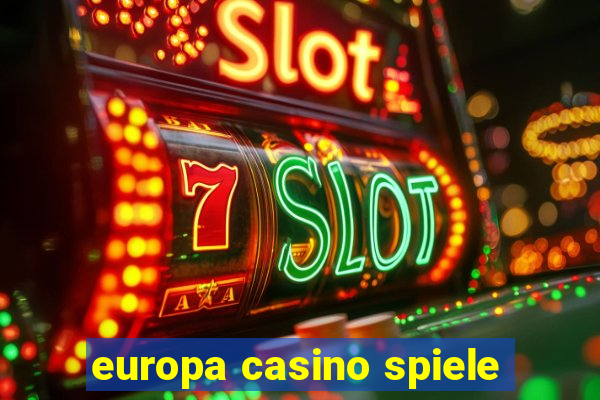 europa casino spiele