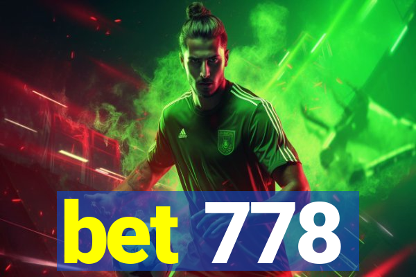 bet 778