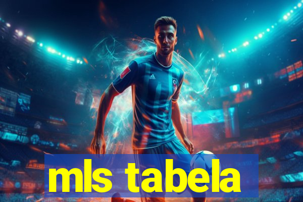 mls tabela