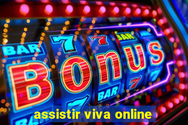 assistir viva online