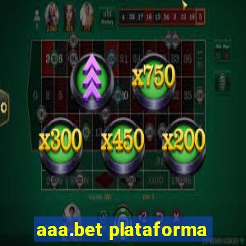 aaa.bet plataforma