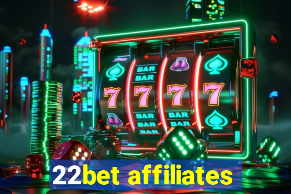 22bet affiliates