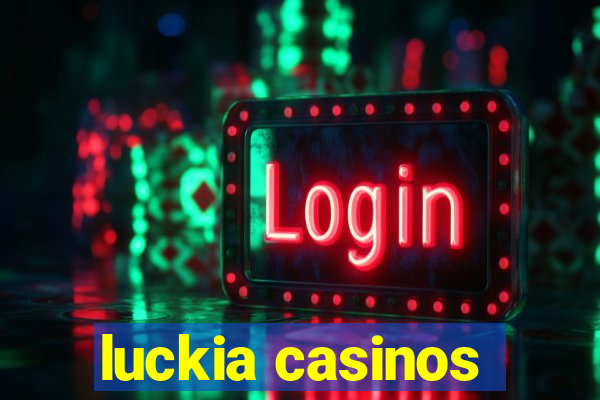 luckia casinos