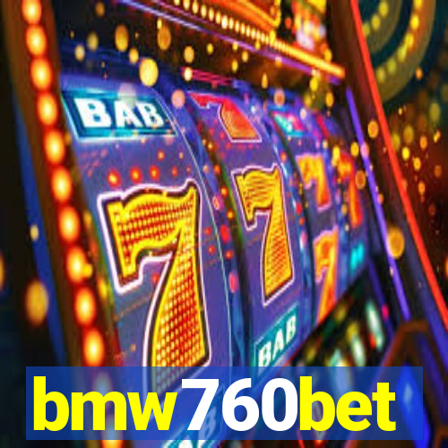 bmw760bet