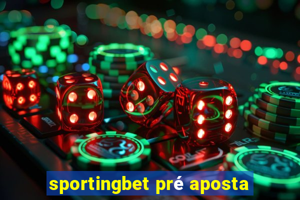 sportingbet pré aposta