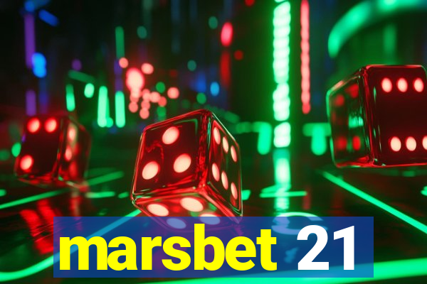 marsbet 21