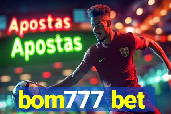 bom777 bet