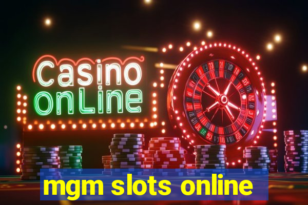 mgm slots online