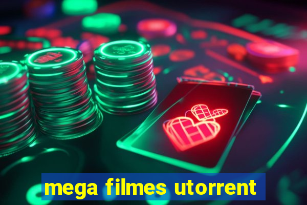 mega filmes utorrent