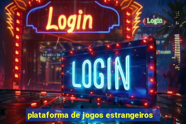 plataforma de jogos estrangeiros