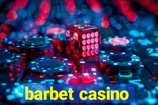 barbet casino