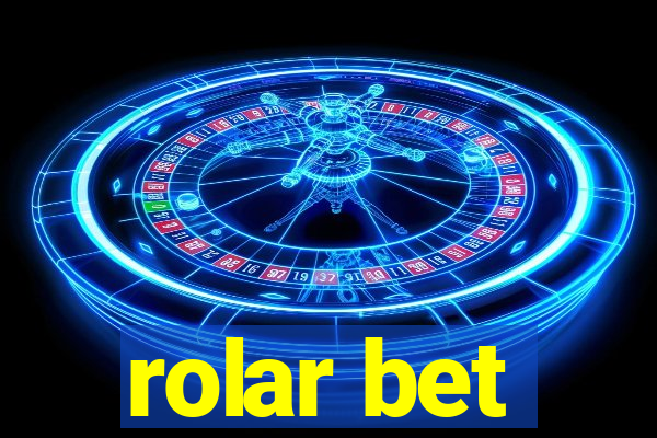 rolar bet