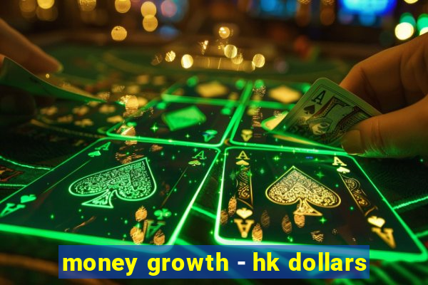 money growth - hk dollars