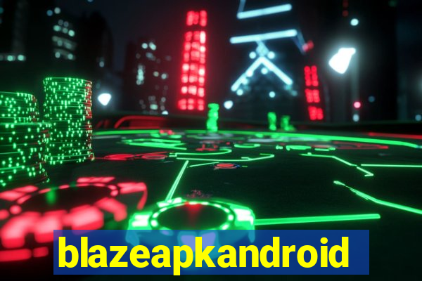 blazeapkandroid