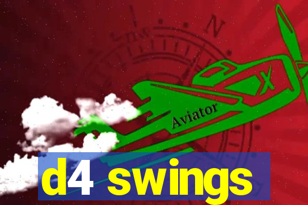 d4 swings