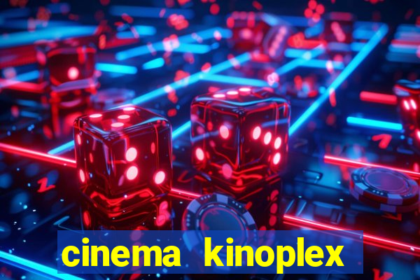 cinema kinoplex norte shopping